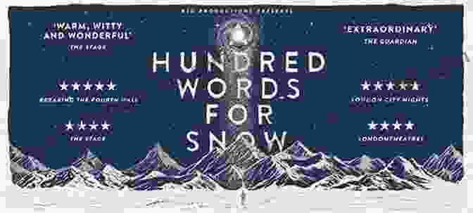 A Photograph Of A Book Cover Featuring A Snowy Landscape With The Title 'Hundred Words For Snow' By Nancy H. B. Roosevelt A Hundred Words For Snow (NHB Modern Plays)