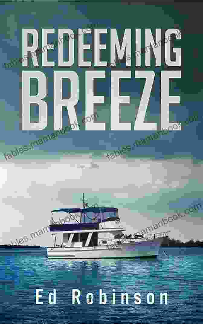 A Thrilling Adventure Novel Set On A Trawler In The Depths Of The Ocean, Perfect For Fans Of Action Packed Stories. Ominous Breeze: A Trawler Trash Novel (Meade Breeze Adventure 8)