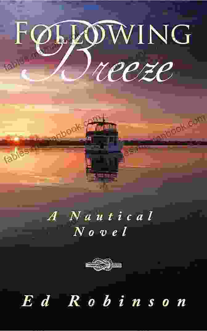 Bluewater Breeze Novel Meade Breeze Adventure 17 Sailing Into The Sunset Coastal Breeze: A Bluewater Breeze Novel (Meade Breeze Adventure 17)