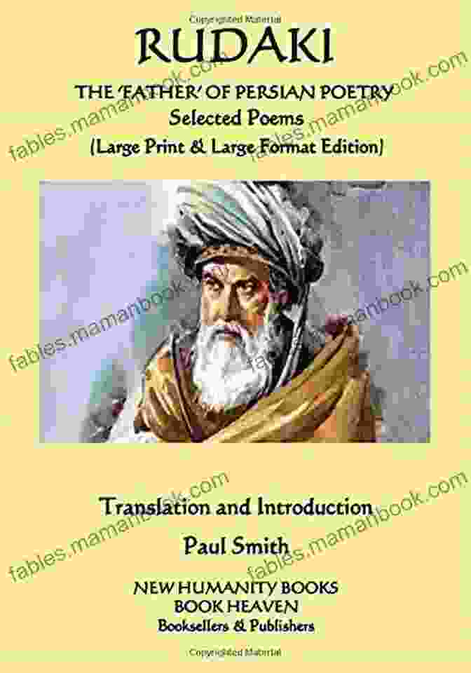Rudaki, The Father Of Persian Poetry, In A Traditional Persian Miniature Painting Rudaki: Selected Poems Paul Smith
