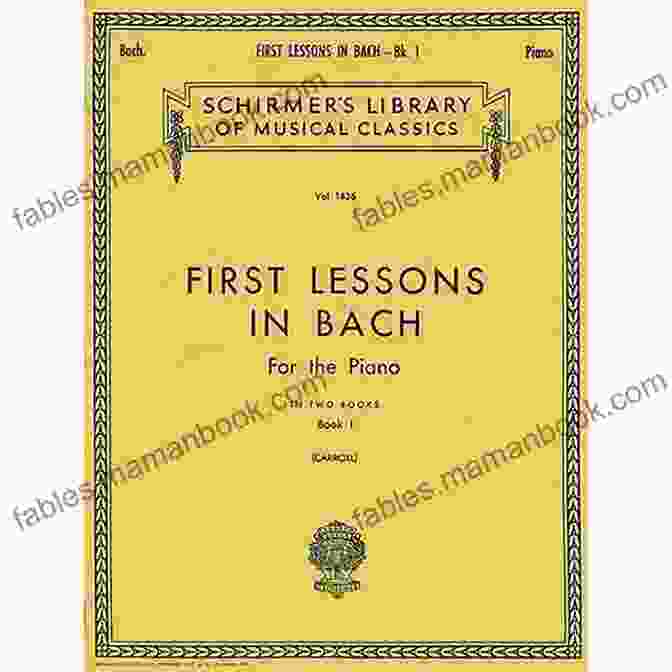 Schirmer Library Of Classics, Volume 1436: 40 Piano Solos By Great Composers First Lessons In Bach 1: Schirmer Library Of Classics Volume 1436 Piano Solo