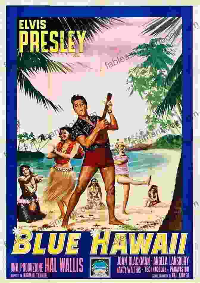 The Movie Poster For 'Blue Hawaii,' Featuring Elvis Presley In A Romantic Scene Can T Help Falling In Love Part 2