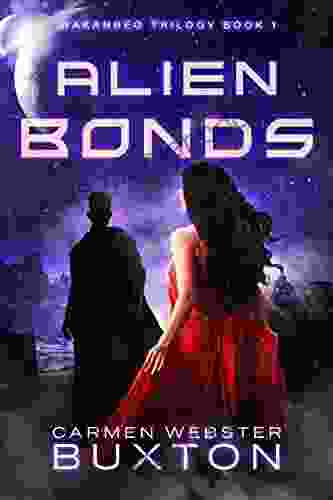 Alien Bonds (Wakanreo 1) Carmen Webster Buxton