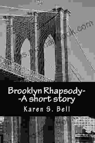 Brooklyn Rhapsody A Short Story Karen S Bell