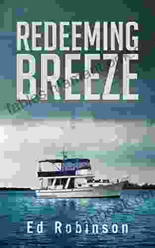 Redeeming Breeze: A Trawler Trash Novel (Meade Breeze Adventure 4)