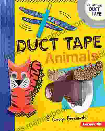 Duct Tape Animals (Create With Duct Tape)