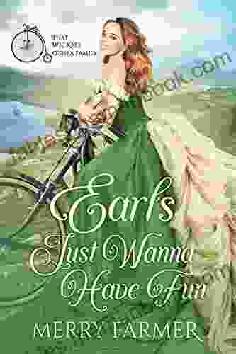 Earls Just Wanna Have Fun (That Wicked O Shea Family 4)