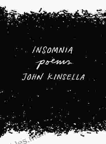 Insomnia: Poems John Kinsella