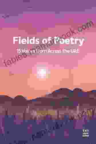 Fields Of Poetry: 15 Voices From Across The UAE
