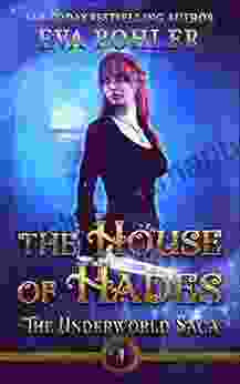 The House Of Hades: A Greek Mythology Romance (The Underworld Saga 4)