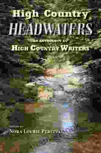 High Country Headwaters: An Anthology
