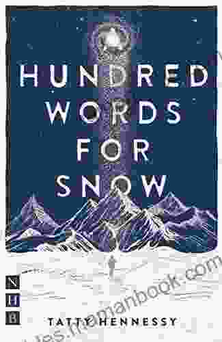 A Hundred Words For Snow (NHB Modern Plays)
