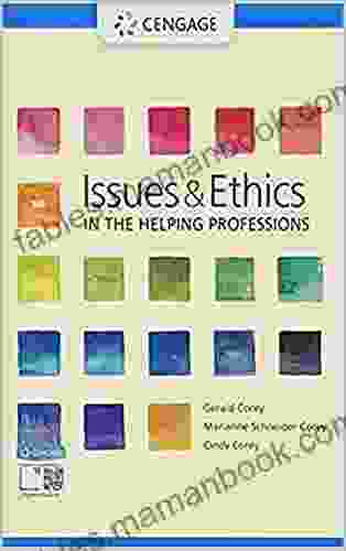 Issues And Ethics In The Helping Professions 10th Edition