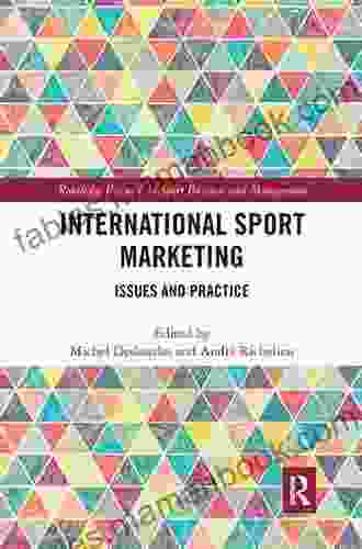 International Sport Marketing: Issues And Practice (Routledge Research In Sport Business And Management)