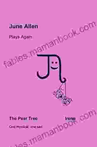 June Allen Plays Again: The Pear Tree Irene