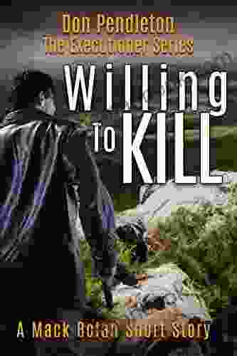 Willing To Kill The Executioner: Mack Bolan Short Story