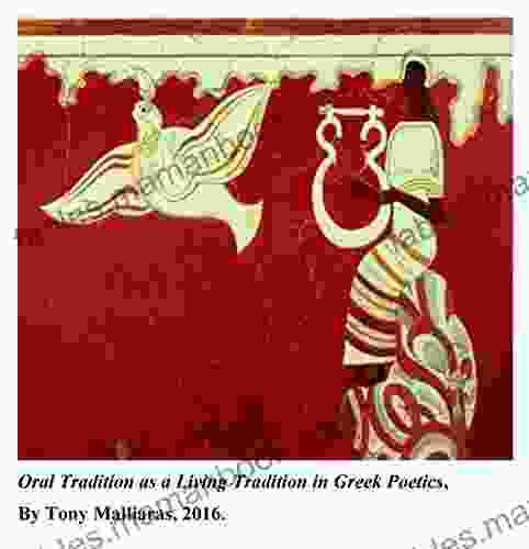 Oral Tradition As A Living Tradition In Greek Poetics