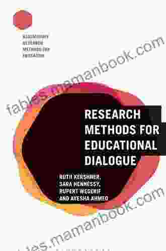 Research Methods For Educational Dialogue (Bloomsbury Research Methods For Education)