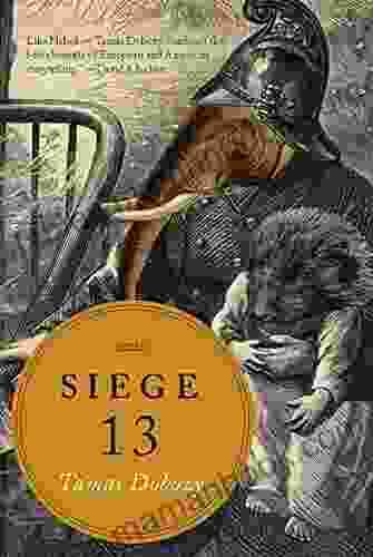 Siege 13: Stories Tamas Dobozy