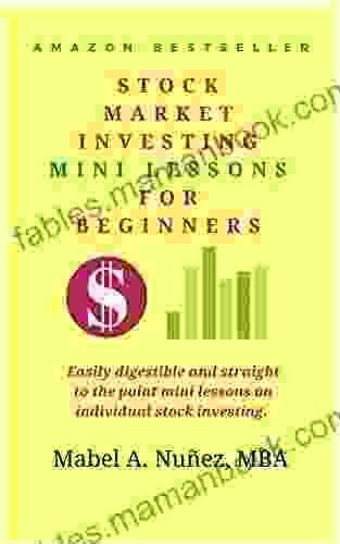 Stock Market Investing Mini Lessons For Beginners: A Starter Guide For Beginner Investors
