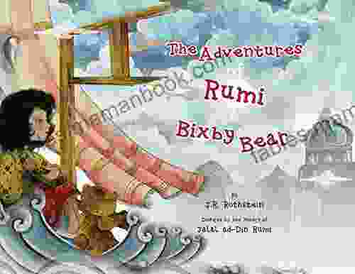 The Adventures Of Rumi And Bixby Bear