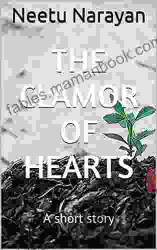 The Clamor Of Hearts: A Short Story