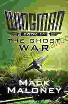The Ghost War (Wingman 11)