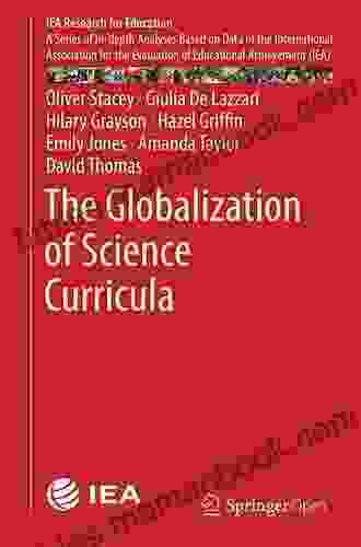 The Globalization Of Science Curricula (IEA Research For Education 3)