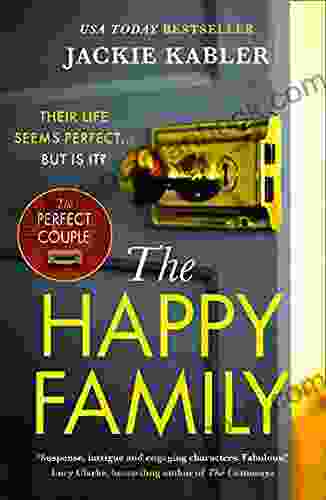 The Happy Family: The Gripping New Psychological Crime Thriller From The No 1 Author Of The Perfect Couple