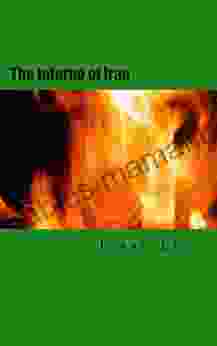 The Inferno Of Iran Matt Morton