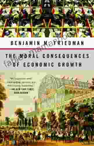 The Moral Consequences Of Economic Growth
