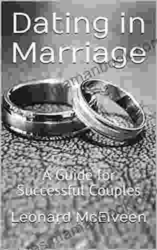 Dating In Marriage: A Guide For Successful Couples