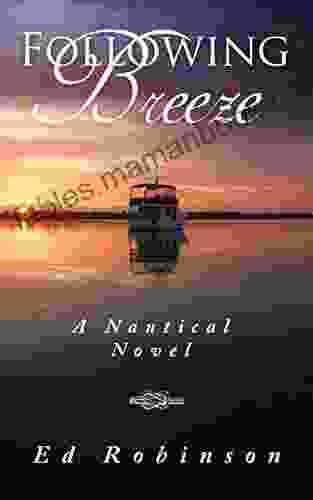 Following Breeze: A Trawler Trash Novel (Meade Breeze Adventure 2)