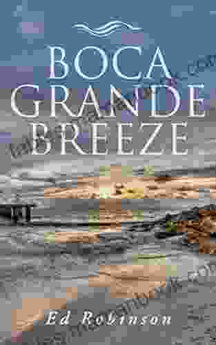 Boca Grande Breeze: A Bluewater Breeze Novel (Meade Breeze Adventure 18)