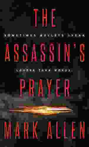 The Assassin S Prayer: An Action Adventure Thriller (The Assassins 1)