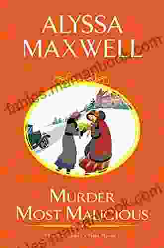 Murder Most Malicious (A Lady And Lady S Maid Mystery 1)