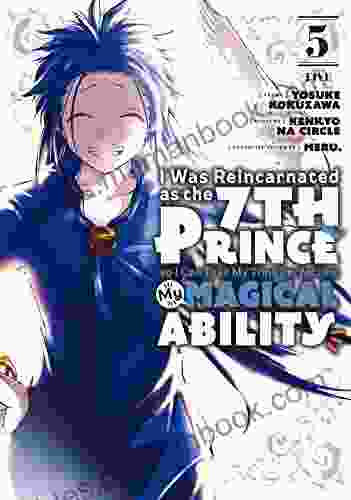 I Was Reincarnated As The 7th Prince So I Can Take My Time Perfecting My Magical Ability Vol 5