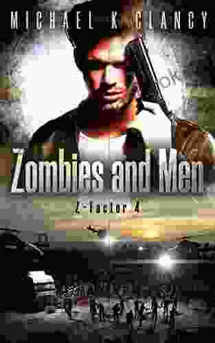 Zombies And Men (Z Factor 4)